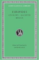 Euripides, Volume I. Cyclops. Alcestis. Medea (Loeb Classical Library No. 12)