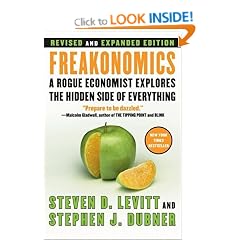 Freakonomics: A Rogue Economist Explores the Hidden Side of Everything