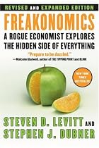 Freakonomics Rev Ed LP: A Rogue Economist Explores the Hidden Side of Everything
