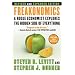 Freakonomics: A Rogue Economist Explores the Hidden Side of Everything