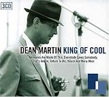 King of Cool - Dean Martin
