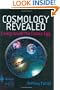 Cosmology Revealed