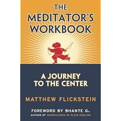 The Meditator's Workbook: A Journey to the Center