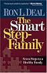 Smart Stepfamily, The: Seven Steps to a Healthy Family