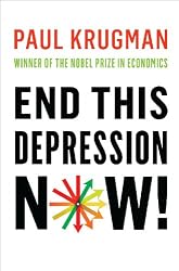 End This Depression Now!