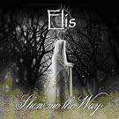 Show Me the Way