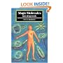 Magic Molecules: How Drugs Work