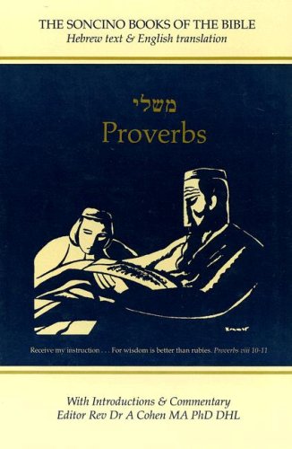 Proverbs: Hebrew Text, English Translation and Commentary Digest (Soncino Books of the Bible)