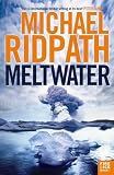 Meltwater (Fire and Ice)