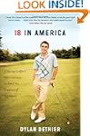 18 in America: A Young Golfer's Epic...