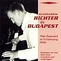 Sviatoslav Richter in Budapest (Das aufsehenerregende Konzert vom 09.02.1958)