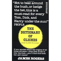 Dictionary of Cliches