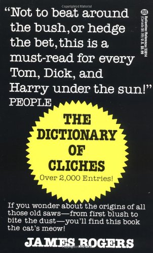 Dictionary of Cliches
