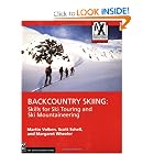 Backcountry Skiing: Skills for Ski Touring and Ski Mountaineering (Mountaineers Outdoor... by Martin Volken, Scott Schell, and Margaret Wheeler