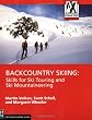 Backcountry Skiing: Skills for Ski Touring and Ski Mountaineering (Mountaineers Outdoor Expert Series)