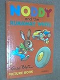 Noddy and the runaway wheel