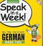 Speak in a Week German Week 2: See, Hear, Say & Learn (Speak in a Week)