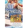 Against the Mark by Kat Martin