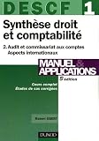 DESCF 1 Manuel et applications Synthèse droit et comptabilité : Tome 2, Audit et commissariat aux comptes Aspects internationaux