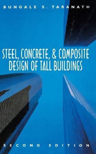 Steel, Concrete, and Composite Design of Tall Buildings by Taranath, Bungale (1997) Hardcover