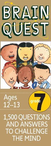 Brain Quest Grade 7, revised 4th edition: 1,500 Questions and Answers to Challenge the Mind by Feder, Chris Welles, Bishay, Susan (2012) Paperback