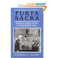 Furta Sacra: Thefts of Relics in the Central Middle Ages. (Revised Edition): With a New Preface (Princeton Paperbacks)