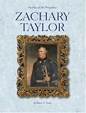 Zachary Taylor (Profiles of the Presidents (Compass Point Press))