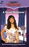 Princess Protection Program #1: A Royal Makeover (Disney Early Readers)