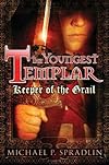The Youngest Templar: Keeper of the Grail (The Youngest Templar)
