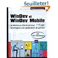 Windev et Windev Mobile - de Merise au Client/serveur, d�veloppez une application de gestion(Agr�e par PC Soft)