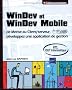 Windev et Windev Mobile - de Merise au Client/serveur, d�veloppez une application de gestion(Agr�e par PC Soft)