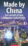 Made by China : Les secrets d'une conquête industrielle