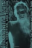 Passionate Views: Film, Cognition, and Emotion
