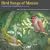 Bird Songs of Mexico: Yucatan Peninsula Volume 1