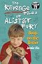 The Revenge Files of Alistair Fury: Bugs On The Brain