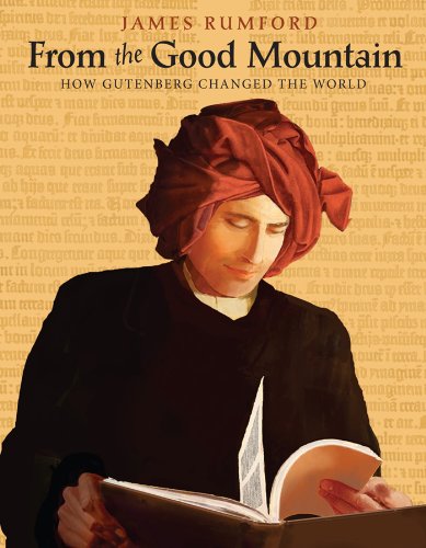 From the Good Mountain: How Gutenberg Changed the World
