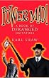 Power Mad!: A Book of Deranged Dictators