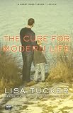The Cure for Modern Life: A Novel