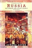 Russia: The Tsarist and Soviet Legacy (2nd Edition) (The Present and The Past)