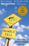 Rumble Yell: Discovering Americas Biggest Bike Ride