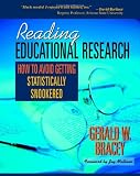 Reading Educational Research: How to Avoid Getting Statistically Snookered