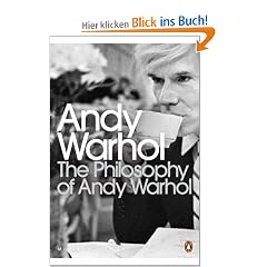 The Philosophy of Andy Warhol: From A to B and Back Again (Penguin Modern Classics)