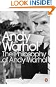 The Philosophy of Andy Warhol