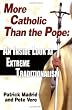 More Catholic Than the Pope: An Inside Look at Extreme Traditionalism