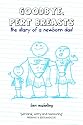 Goodbye, Pert Breasts: the Diary of a Newborn Dad