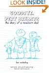 Goodbye, Pert Breasts: the Diary of a...