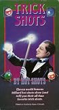 Trick Shots by Hot Shots: Eleven world-famous billiard hot shots show (and tell) you their all time favorite trick shots