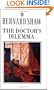 The Doctor's Dilemma: A Tragedy (Shaw Library)