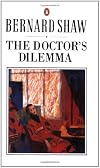 The Doctor's Dilemma