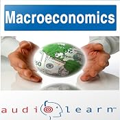 Macroeconomics AudioLearn Follow Along Manual: AudioLearn Economics Series | [AudioLearn Editors]